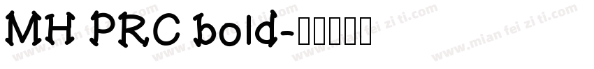 MH PRC bold字体转换